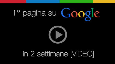 Posizionarsi in prima pagina so Google in 2 settimane